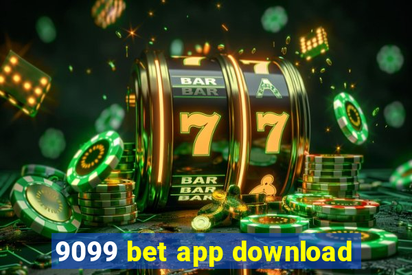 9099 bet app download